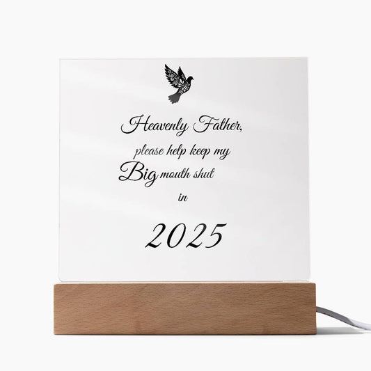 Heavenly Father Help Me Keep My Big Mouth Shut" Acrylic Plaque with Wooden LED Base – Humorous Desk Decor